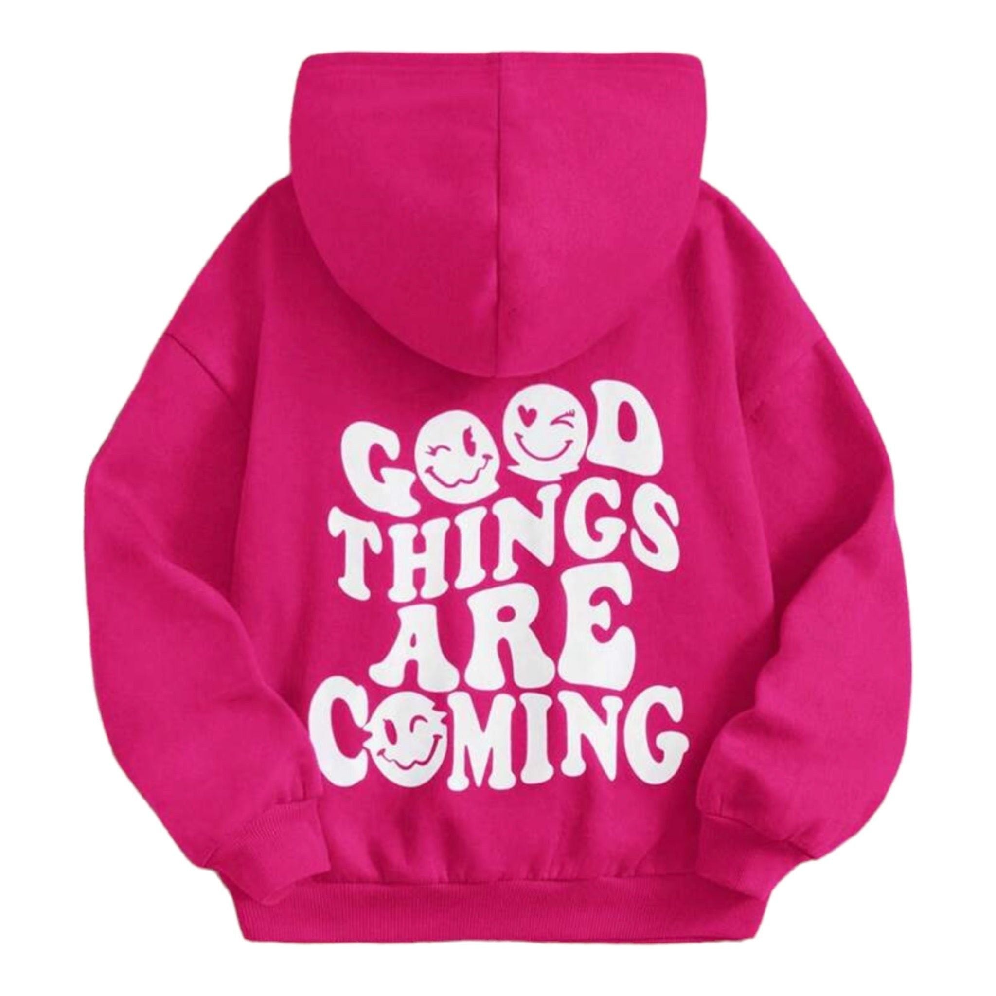 Good Things Are Coming Hoodie